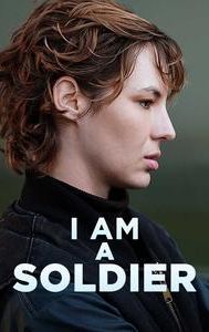 I Am a Soldier