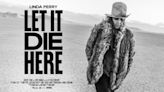 ‘Linda Perry: Let It Die Here’ Documentary to Premiere at Tribeca Film Fest — Watch the Trailer (EXCLUSIVE)