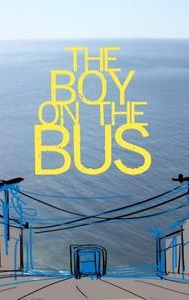 The Boy on the Bus - IMDb