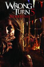 Wrong Turn 5 - Bagno di sangue