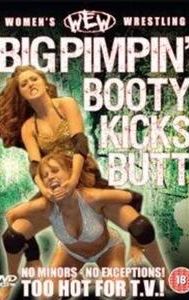 Women's Extreme Wrestling: Big Pimpin Booty Kicks Butt