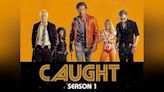 Caught (2018) Season 1 Streaming: Watch & Stream Online via Amazon Prime Video