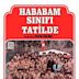 Hababam Sinifi Tatilde