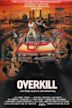 Overkill