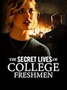 The Secret Lives of College Freshmen