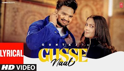 Discover The Latest Punjabi Music Video For Gusse Naal (Lyrical) By Guntaj | Punjabi Video Songs - Times of India