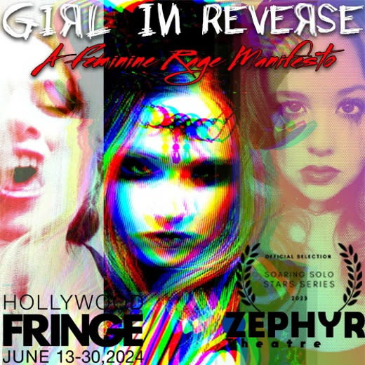 Girl in Reverse: A Feminine Rage Manifesto in Los Angeles at Zephyr Theatre 2024