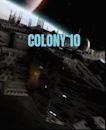 Colony 10 | Action, Adventure, Sci-Fi