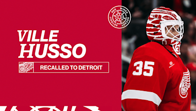 Red Wings recall Ville Husso from conditioning loan | Detroit Red Wings