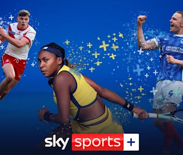 Sky Sports+: New channel and live streams will launch on Thursday August 8 offering fans more choice at no extra cost