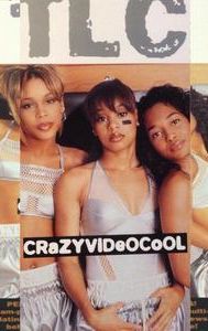 TLC: Crazy Video Cool