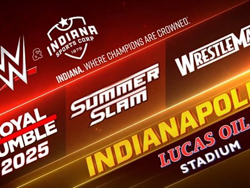 WWE Confirms Indianapolis Will Host 2025 Royal Rumble, Future WrestleMania And SummerSlam