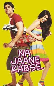 Na Jaane Kabse