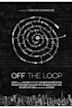 Off the Loop | Sci-Fi
