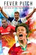 Fever Pitch!: The Rise of the Premier League