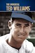 The Immortal: Ted Williams