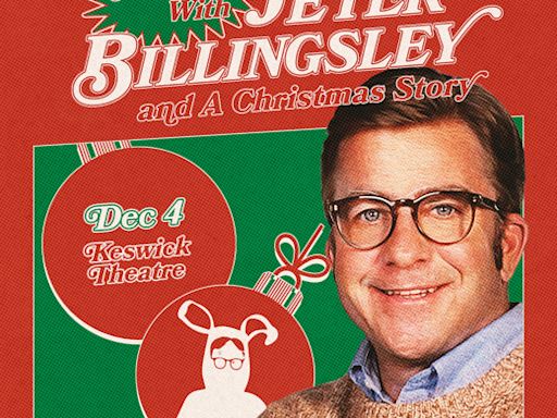 An Evening with Peter Billingsley and A Christmas Story in Philadelphia at Keswick Theatre 2024