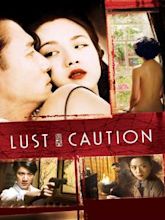 Lust, Caution