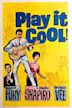 Play It Cool (film)