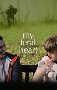 My Feral Heart