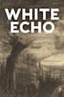 White Echo