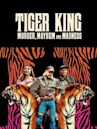 Tiger King: Murder, Mayhem and Madness