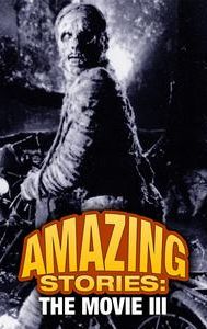 Amazing Stories: The Movie III