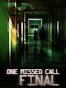 One Missed Call: Final