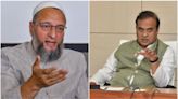 'In 1951, Muslim population was...': Asaduddin Owaisi counters Himanta on demographic change in Assam