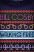 Bill Cosby: Walking Free