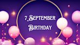 Born on September 7? Discover your key personality traits, love life, career and more