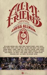 All My Friends - Celebrating the Songs & Voice of Gregg Allman