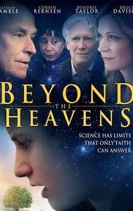 Beyond the Heavens