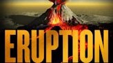 ...Michael Crichton's Eruption Movie Has Taken A Huge...Popular Star Rumored To Be In Talks For The...