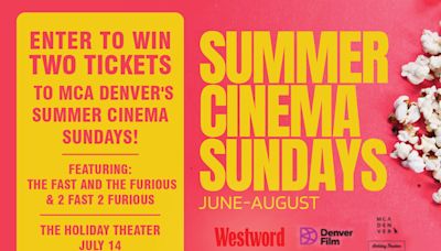 Enter to win two tickets to MCA Denver's Summer Cinema Sundays featuring The Fast and The Furious & 2 Fast 2 Furious at the Holiday Theater on July 14!