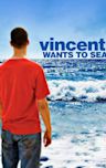 Vincent Wants to Sea