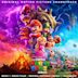 The Super Mario Bros. Movie (Original Motion Picture Soundtrack)