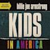 Kids in America