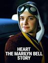 Heart: The Marilyn Bell Story