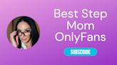 The Best Step Mom OnlyFans Stars 2024 - LA Weekly