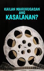 Kailan Mahuhugasan Ang Kasalanan?