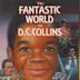 The Fantastic World of D.C. Collins