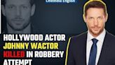 'General Hospital' Actor Johnny Wactor Fatally Shot During A Robbery Attempt by Masked Thieves