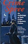 Crime Spree-An Anthology of Dark Crime and Mystery Fiction