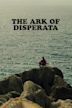 The Ark of Disperata