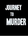 Journey to Murder