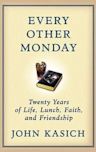 Every Other Monday: Twenty Years of Life, Lunch, Faith, and Friendship