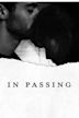 In Passing