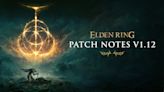 Elden Ring 1.12 Patch Introduces PvP, PvE, Weapons Balance Changes and More