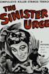 The Sinister Urge (film)